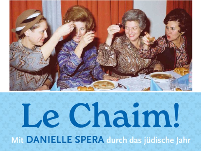 Book
presentation: Danielle Spera, Le Chaim! Mit Danielle Spera durch das
jüdische Jahr